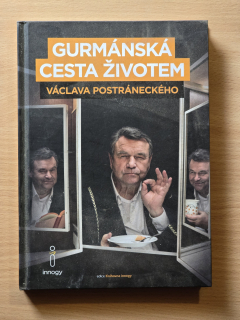 Gurmánská cesta životem  Václava Postráneckého