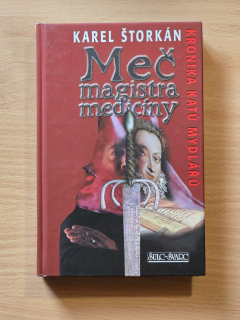 Kronika katů Mydlářů - Meč magistra medicíny