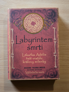 Labyrintem smrti - lékařka Adélie řeší vraždu královy milenky